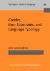 Image for Creoles, their substrates, and language typology