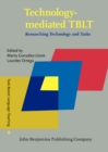 Image for Technology-mediated TBLT : Researching Technology and Tasks