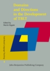 Image for Domains and Directions in the Development of TBLT : A decade of plenaries from the international conference