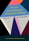 Image for The Art and Architecture of Academic Writing