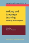 Image for Writing and language learning  : advancing research agendas