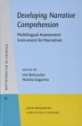Image for Developing narrative comprehension  : multilingual assessment instrument for narratives