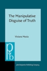 Image for The Manipulative Disguise of Truth