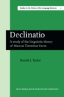 Image for Declinatio : A study of the linguistic theory of Marcus Terentius Varro