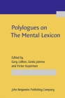 Image for Polylogues on The Mental Lexicon : An exploration of fundamental issues and directions