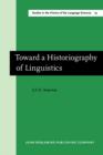 Image for Toward a Historiography of Linguistics