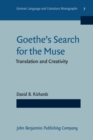 Image for Goethe&#39;s Search for the Muse : Translation and Creativity