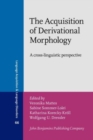 Image for The Acquisition of Derivational Morphology
