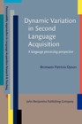 Image for Dynamic Variation in Second Language Acquisition