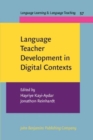 Image for Language Teacher Development in Digital Contexts