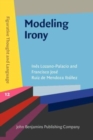 Image for Modeling irony  : a cognitive-pragmatic account