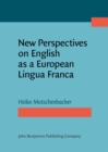 Image for New Perspectives on English as a European Lingua Franca
