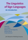 Image for The linguistics of sign languages  : an introduction
