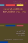 Image for Transnational books for children 1750-1900  : producers, consumers, encounters