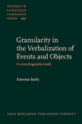 Image for Granularity in the verbalization of events and objects  : a cross-linguistic study