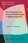 Image for Less Frequently Used Research Methodologies in Applied Linguistics