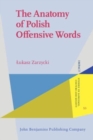 Image for The anatomy of Polish offensive words  : a sociolinguistic exploration