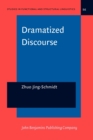 Image for Dramatized Discourse : The Mandarin Chinese ba-construction