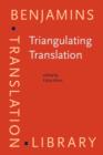 Image for Triangulating translation  : perspectives in process oriented research