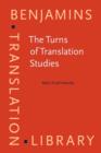 Image for The Turns of Translation Studies : New paradigms or shifting viewpoints?