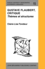 Image for Gustave Flaubert, critique : Themes et structures