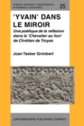 Image for &#39;Yvain&#39; dans le miroir : Une poetique de la reflexion dans le &#39;Chevalier au lion&#39; de Chretien de Troyes