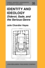 Image for Identity and Ideology : Diderot, Sade, and the Serious Genre