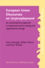 Image for European Union Discourses on Un/employment