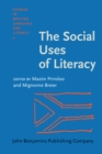 Image for The Social Uses of Literacy : Theory and Practice in Contemporary South Africa