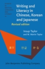 Image for Writing and Literacy in Chinese, Korean and Japanese