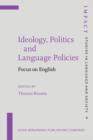 Image for Ideology, politics and language policies  : focus on English