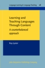 Image for Learning and Teaching Languages Through Content : A counterbalanced approach