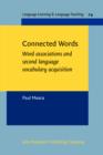 Image for Connected words  : word associations and second language vocabulary acquisition