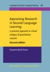 Image for Appraising Research in Second Language Learning : A practical approach to critical analysis of quantitative research.