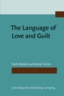 Image for The Language of Love and Guilt