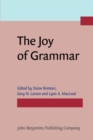 Image for The Joy of Grammar : A festschrift in honor of James D. McCawley