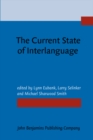 Image for The current state of interlanguage  : studies in honor of William E. Rutherford