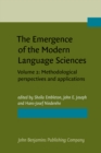 Image for The Emergence of the Modern Language Sciences : Studies on the transition from historical-comparative to structural linguistics in honour of E.F.K. Koerner. Volume 2: Methodological perspectives and a