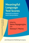 Image for Meaningful Language Test Scores: Research to Enhance Score Interpretation