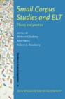 Image for Small Corpus Studies and ELT : Theory and practice