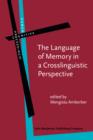 Image for The Language of Memory in a Crosslinguistic Perspective