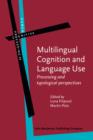 Image for Multilingual Cognition and Language Use