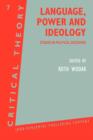 Image for Language, Power and Ideology : Studies in political discourse