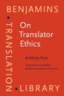 Image for On translator ethics  : principles for mediation between cultures