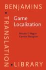 Image for Game localization  : translating for the global digital entertainment industry