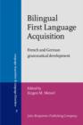 Image for Bilingual First Language Acquisition : French and German grammatical development