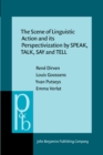 Image for The Scene of Linguistic Action and its Perspectivization by SPEAK, TALK, SAY and TELL