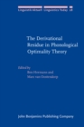 Image for The Derivational Residue in Phonological Optimality Theory