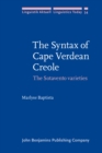 Image for The Syntax of Cape Verdean Creole : The Sotavento varieties