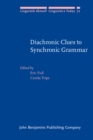 Image for Diachronic Clues to Synchronic Grammar